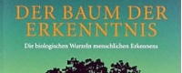 Der Baum der Erkenntnis: Die biologischen Wurzeln menschlichen Erkennens - Humberto Maturana, Francisco Varela